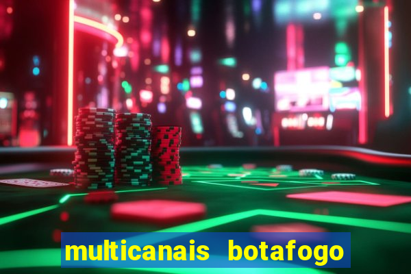 multicanais botafogo x vitoria